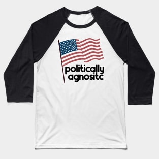 Politically Agnostic Baseball T-Shirt